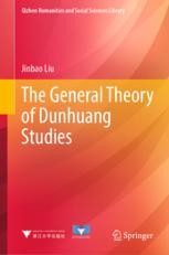 The Dunhuang Manuscripts—An Encyclopaedic Treasure The Dunhuang Manuscripts—An Encyclopaedic Treasure