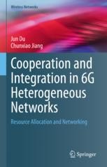 Cooperation and Integration in 6G Heterogeneous Networks: Resource ...