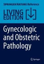 Gynecologic and Obstetric Pathology | Springer Nature Link