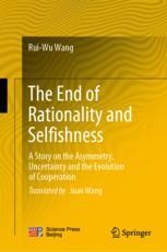 Goodbye Rationality The End of Rationality and Selfishness: A Story on the Asymmetry ...