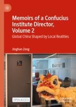 Memoirs of a Confucius Institute Director, Volume 2