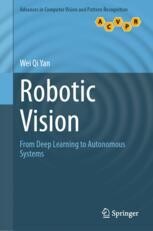 Robotic Vision: From Deep Learning to Autonomous Systems | Springer ...