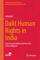 Dalit Human Rights in India: State Accountability and the Crisis of Due ...