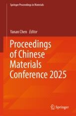 Proceedings of Chinese Materials Conference 2025 | Springer Nature Link