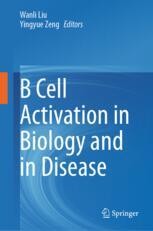 B Cell Activation in Biology and in Disease | Springer Nature Link
