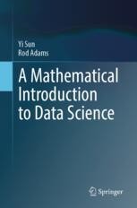 A Mathematical Introduction to Data Science | SpringerLink
