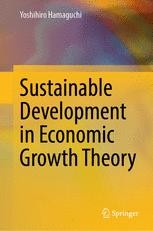 Sustainable Development in Economic Growth Theory | Springer Nature Link