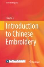 A Brief History of Chinese Embroidery | Springer Nature Link