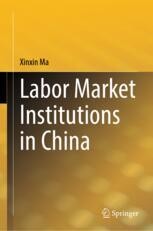 Labor Market Institutions in China | Springer Nature Link