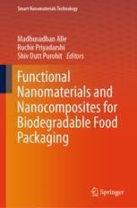 Functional Nanomaterials and Nanocomposites for Biodegradable Food ...