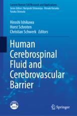Human Cerebrospinal Fluid and Cerebrovascular Barrier | Springer Nature ...