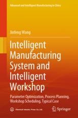 Intelligent Manufacturing System and Intelligent Workshop: Parameter ...