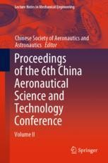 Proceedings of the 6th China Aeronautical Science and Technology ...