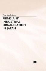 Firms and Industrial Organization in Japan | Springer Nature Link