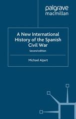 A New International History Of The Spanish Civil War: Second Edition ...