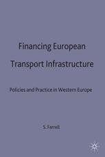 Financing European Transport Infrastructure: Policies and Practice in ...