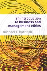 An Introduction To Business And Management Ethics | SpringerLink