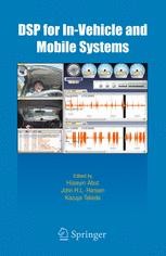 Dsp For In Vehicle And Mobile Systems Huseyin Abut Springer