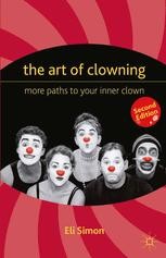 The Art of Clowning: More Paths to Your Inner Clown | Springer