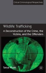 Wildlife Trafficking: A Deconstruction of the Crime, the Victims