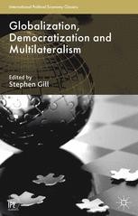 Globalization, Democratization and Multilateralism | Springer Nature Link