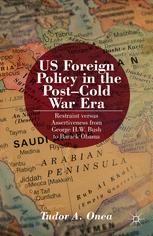 US Foreign Policy In The Post-Cold War Era: Restraint Versus ...