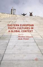 Eastern European Youth Cultures in a Global Context | Springer