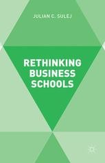 Rethinking Business Schools | SpringerLink