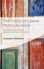 The Limits Of Liberal Multiculturalism: Towards An Individuated ...