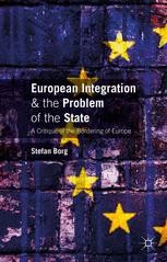 European Integration and the Problem of the State: A Critique of the ...