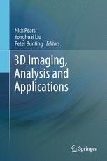 3d Imaging Analysis And Applications Nick Pears Springer