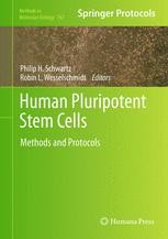 Human Pluripotent Stem Cells Methods And Protocols Philip H Schwartz Springer