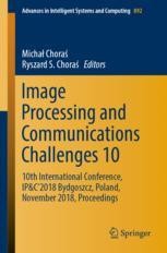 Image Processing And Communications Challenges 10 10th International Conference Ip C 18 Bydgoszcz Poland November 18 Proceedings Michal Choras Springer Image Processing And Communications Challenges 10 10th International Conference Ip C 18 Bydgoszcz Poland November 18 Proceedings Michal Choras Springer