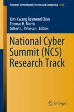 National Cyber Summit Ncs Research Track Kim Kwang Raymond Choo Springer