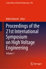 Proceedings Of The 21st International Symposium On High Voltage Engineering Volume 1 Balint Nemeth Springer