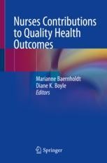 Nurses Contributions To Quality Health Outcomes Marianne Baernholdt Springer