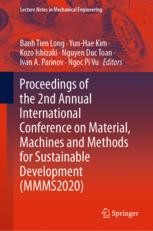 Proceedings Of The 2nd Annual International Conference On Material Machines And Methods For Sustainable Development Mmms2020 Banh Tien Long Springer