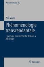 Phénoménologie transcendantale: Figures du transcendantal de Kant à Heidegger Couverture du livre