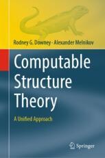 Computable Structure Theory: A Unified Approach | SpringerLink