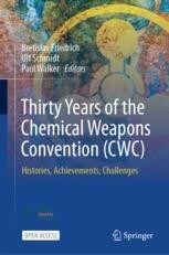 Thirty Years of the Chemical Weapons Convention (CWC): Histories ...