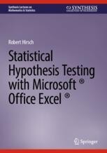 Statistical Hypothesis Testing with Microsoft ® Office Excel