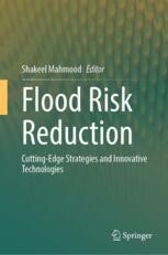 Flood Risk Reduction: Cutting-Edge Strategies and Innovative