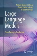 Large Language Models: From Theory to Production | Springer Nature Link