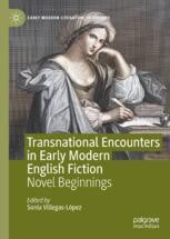 Transnational Encounters in Early Modern English Fiction: Novel