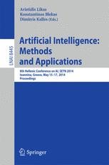 Artificial Intelligence: Methods and Applications - 8th Hellenic Conference  on AI, SETN 2014, Ioannina, Greece, May, 15-17, 2014, Proceedings |  Aristidis Likas | Springer