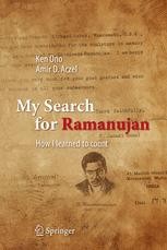 My Search For Ramanujan How I Learned To Count Ken Ono Springer
