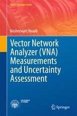 Vector Network Analyzer Vna Measurements And Uncertainty Assessment Nosherwan Shoaib Springer