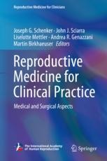 Reproductive Medicine For Clinical Practice Medical And Surgical Aspects Joseph G Schenker Springer