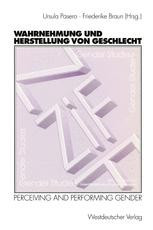 Wahrnehmung Und Herstellung Von Geschlecht Perceiving And Performing Gender Ursula Pasero Springer