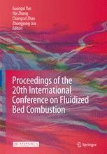 Proceedings Of The th International Conference On Fluidized Bed Combustion Guangxi Yue Springer Proceedings Of The th International Conference On Fluidized Bed Combustion Guangxi Yue Springer